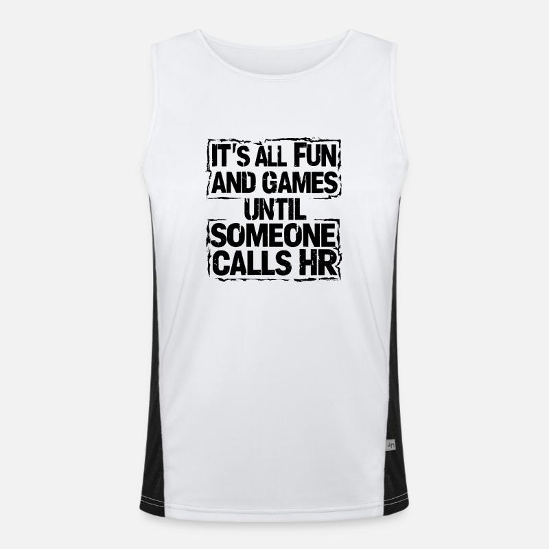 Erst Spaß, dann Human Resources Funktionelles Kontrast-Tank Top für Männer 