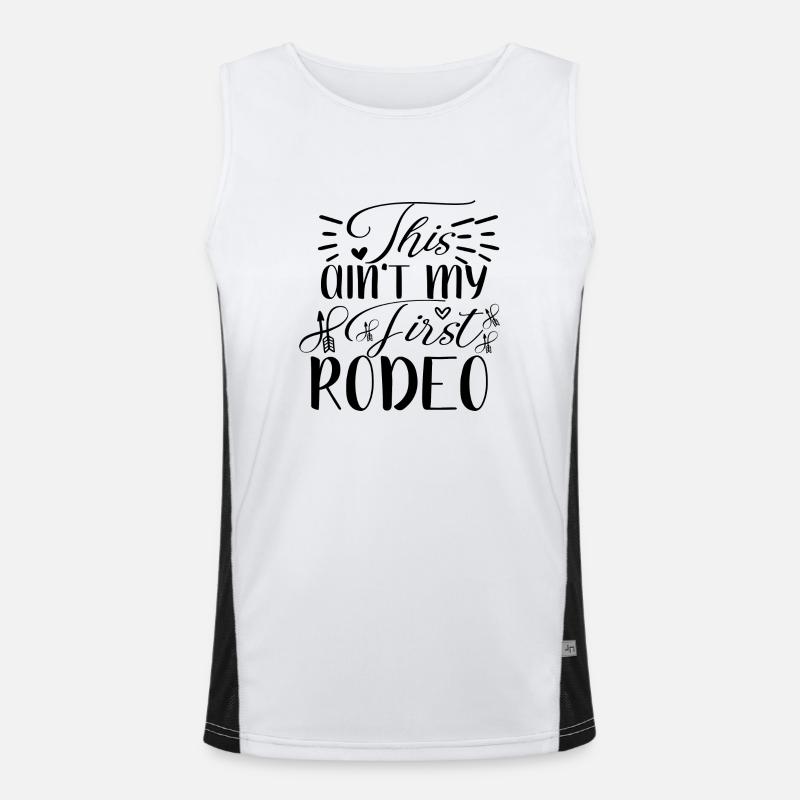 This ain ́t my first Rodeo Men's Functional Contrast Tank Top 