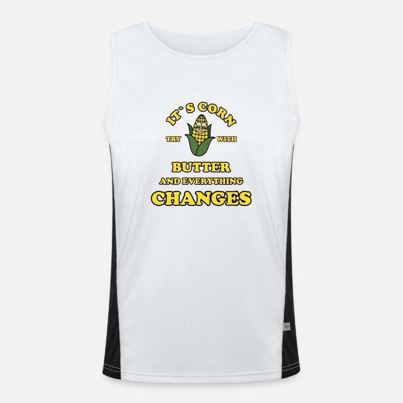 Its Corn try with butter and everything changes Men's Functional Contrast Tank Top 