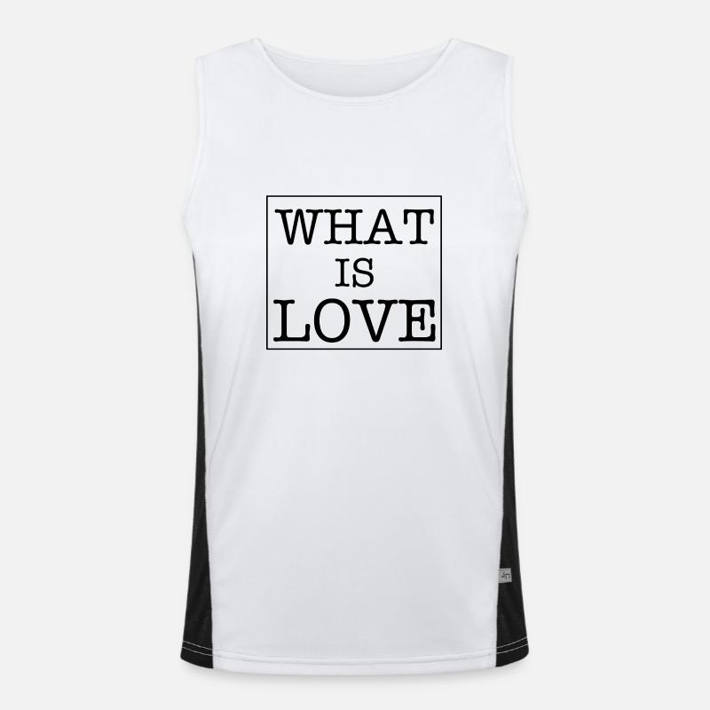 What Is Love Spruch Sprüche Text Liebe Geschenk Funktionelles Kontrast-Tank Top für Männer 