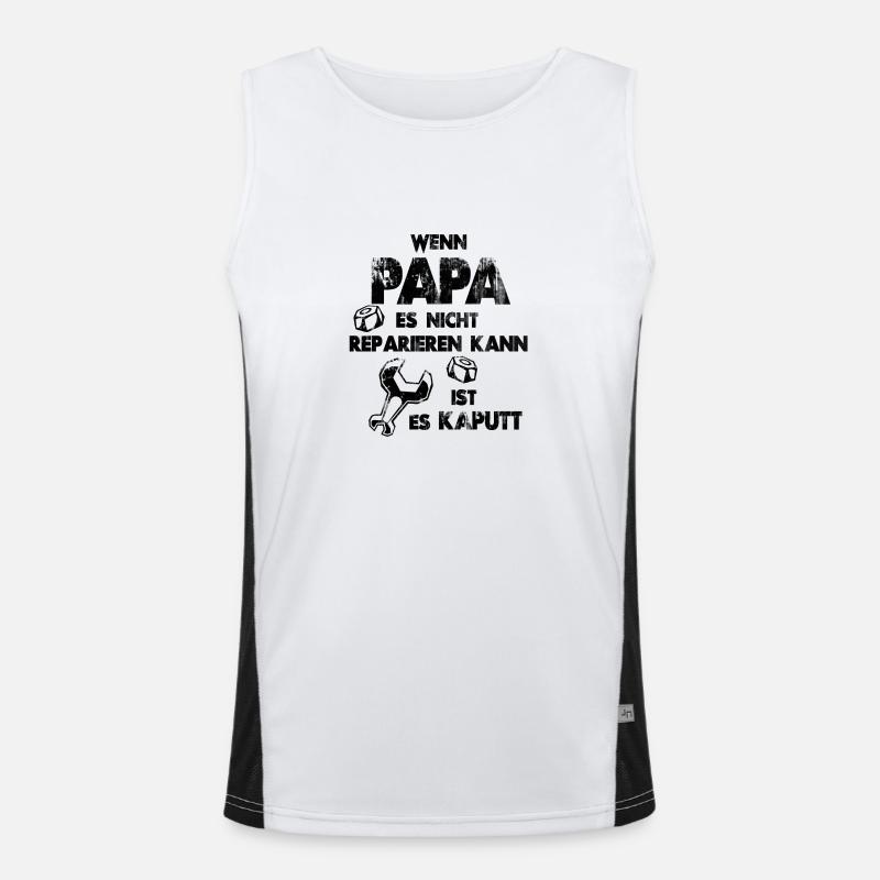 Si papa ne peut pas le réparer, c'est cassé Débardeur respirant contrasté Homme 