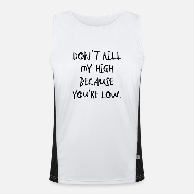 Cannabis Saying Writing High Weed Marijuana Weed Men's Functional Contrast Tank Top 