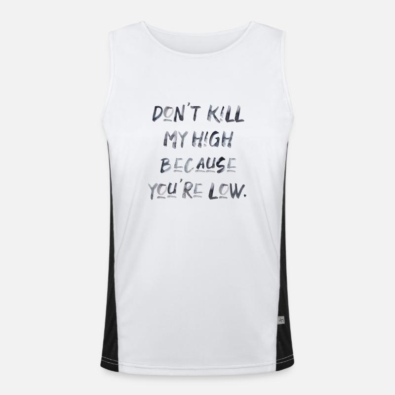 Cannabis Saying Writing High Weed Marijuana Weed Men's Functional Contrast Tank Top 