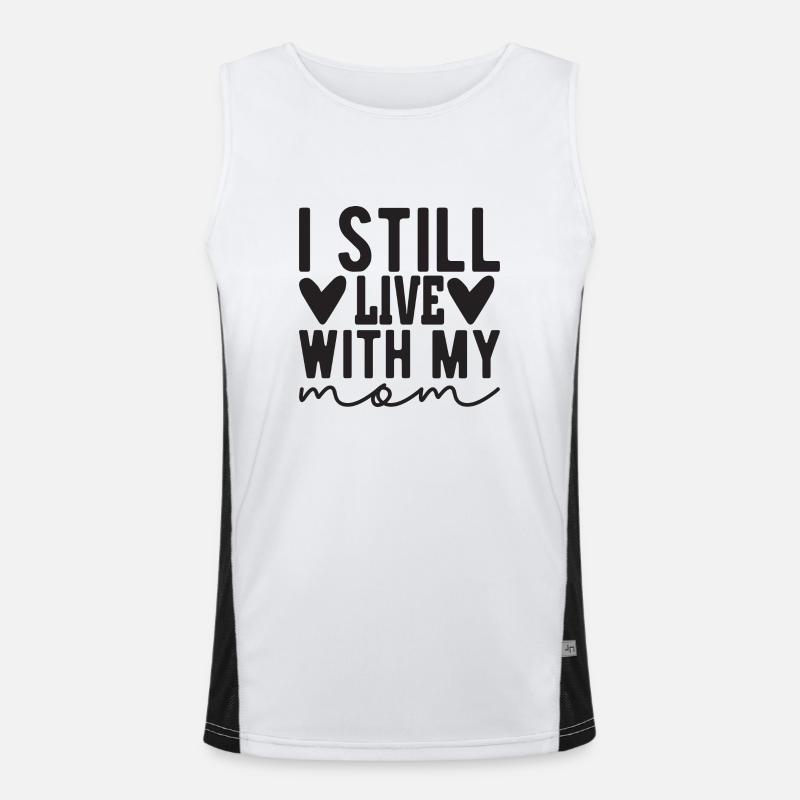 I still live with my Mom Funktionelles Kontrast-Tank Top für Männer 