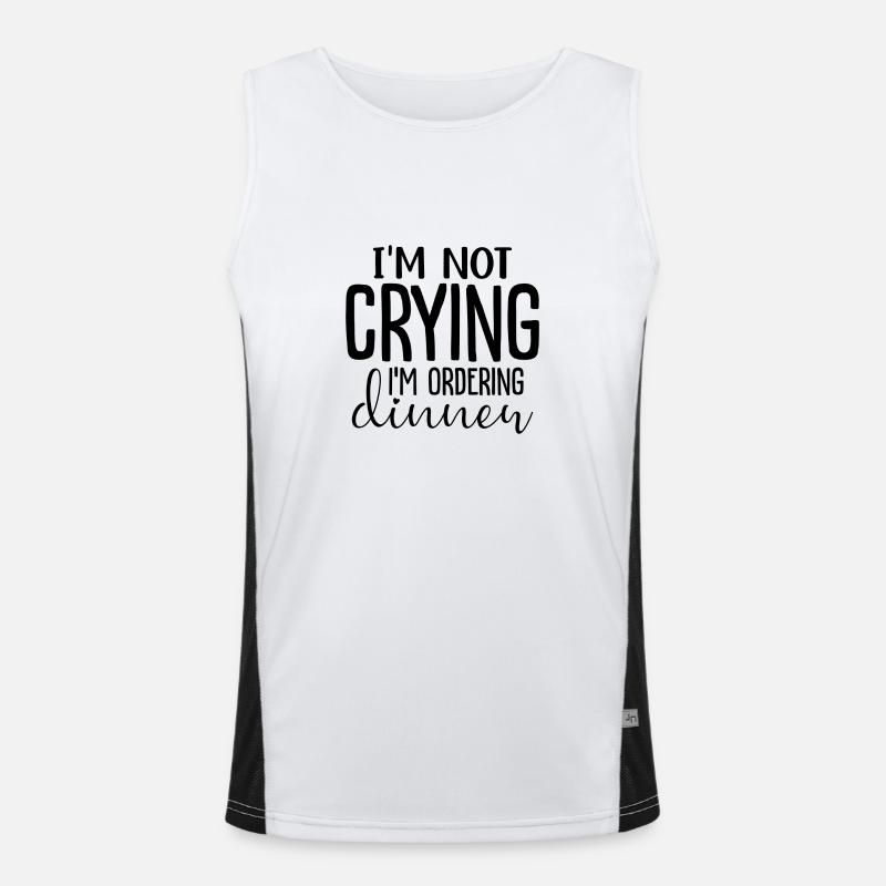 I´m Not Crying I´m Ordering Dinner Funktionelles Kontrast-Tank Top für Männer 