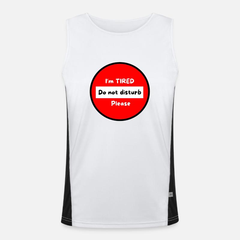 Ich bin müde, mach dir bitte keine Mühe Funktionelles Kontrast-Tank Top für Männer 