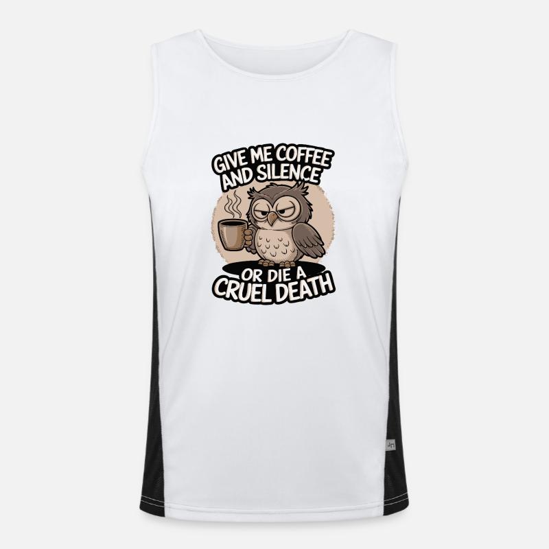 Kaffee Eule - geb mir Kaffee und Stille oder stirb Funktionelles Kontrast-Tank Top für Männer 