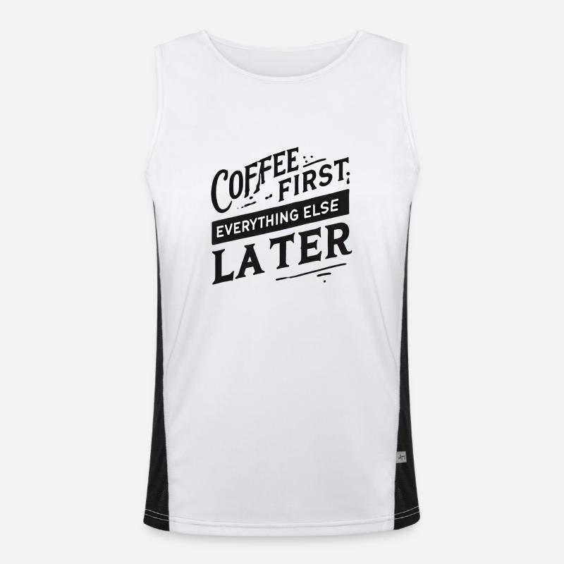 Coffee First. Everything Else Later - Men's Functional Contrast Tank Top  - white/black