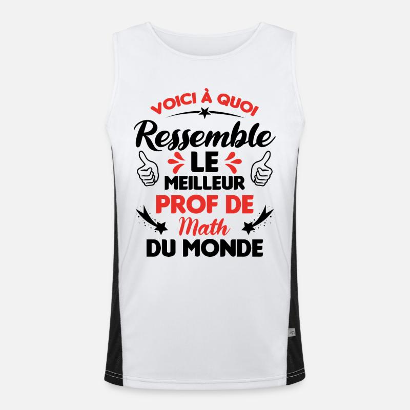 Voici Le meilleur Prof de Math du monde Débardeur respirant contrasté Homme 