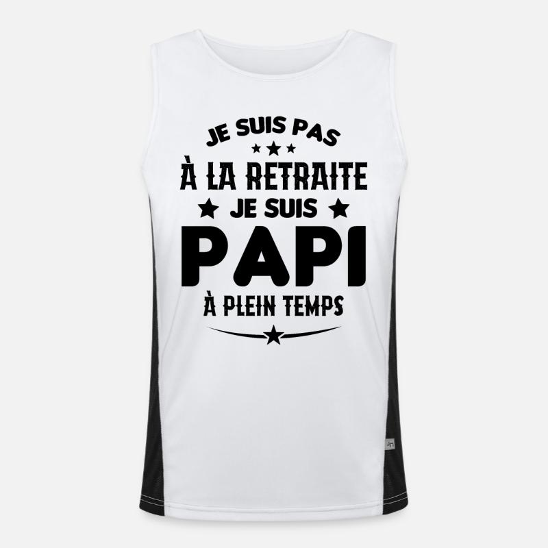 Je Suis Pas À La Retraite chui Papi À Plein Temps Débardeur respirant contrasté Homme 