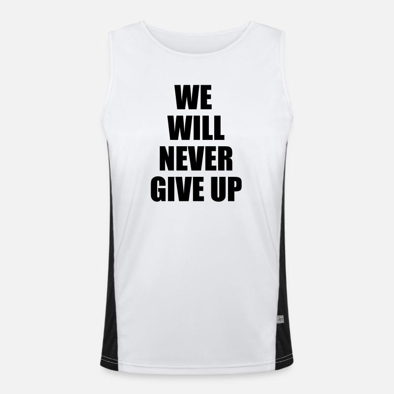we will never give up Funktionelles Kontrast-Tank Top für Männer 