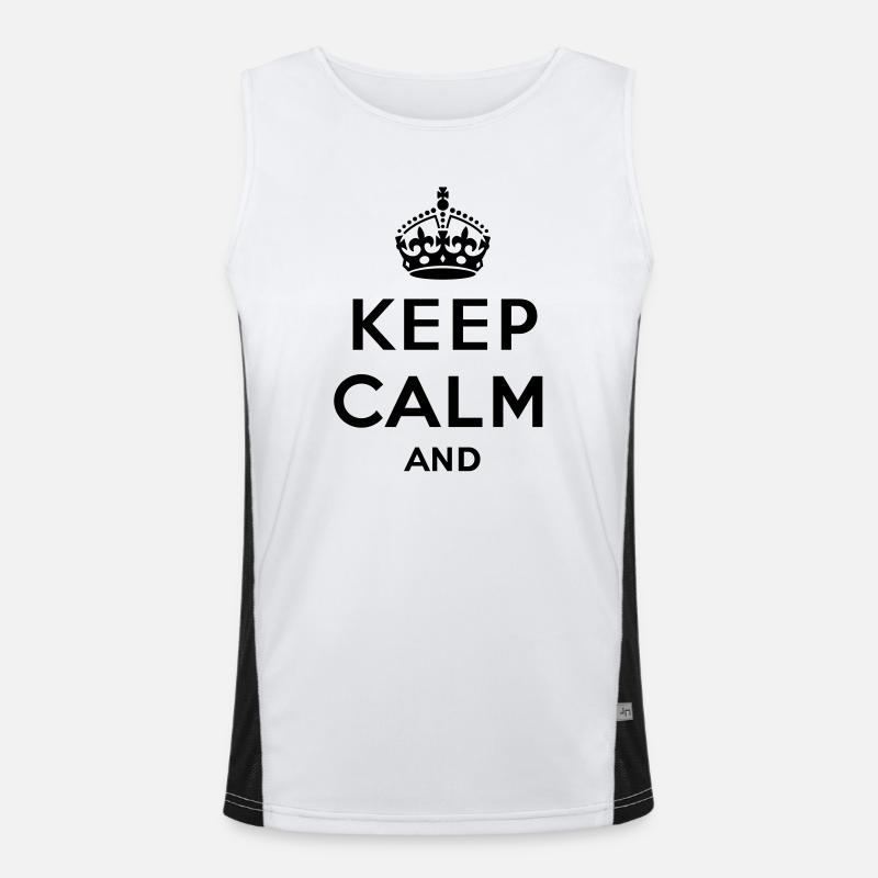 Bewahren Sie Ruhe und ... (Text / Konzept) eigenen Funktionelles Kontrast-Tank Top für Männer 