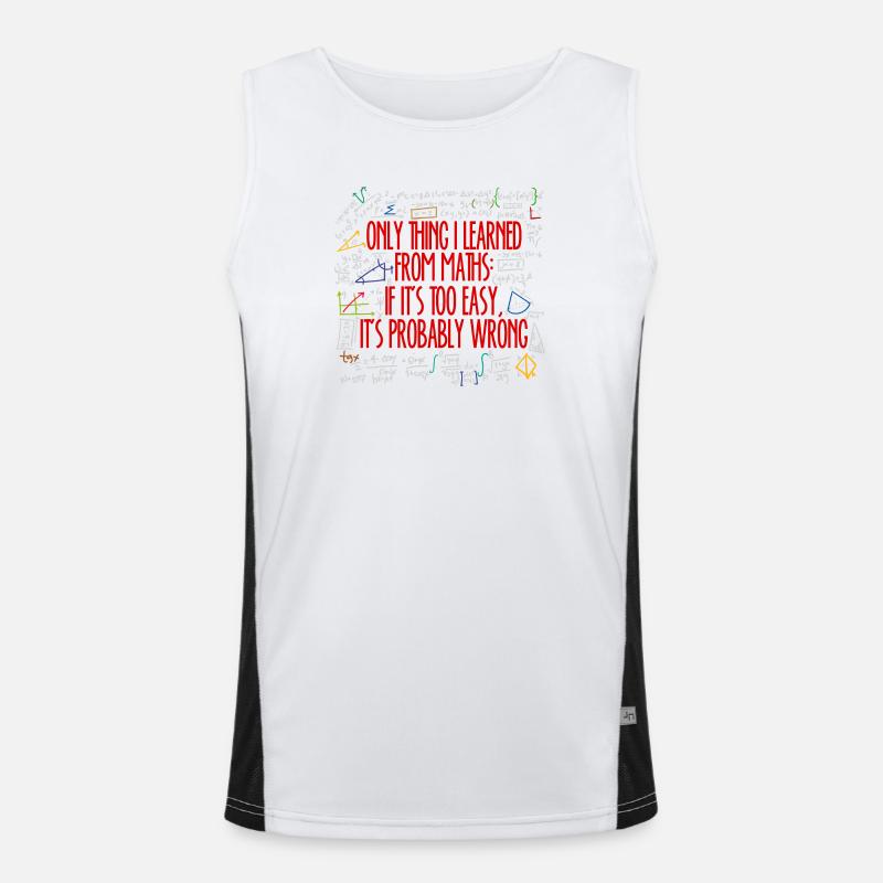 Math Math Algebra Calculating Funny Sayings Men's Functional Contrast Tank Top 