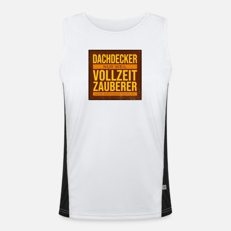 Dachdecker VollzeitZauberer Humor Funktionelles Kontrast-Tank Top für Männer 