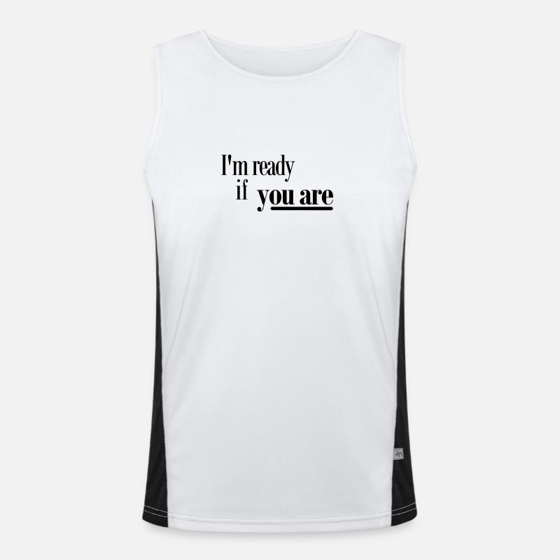 Ich bin bereit, wenn Sie Funktionelles Kontrast-Tank Top für Männer 