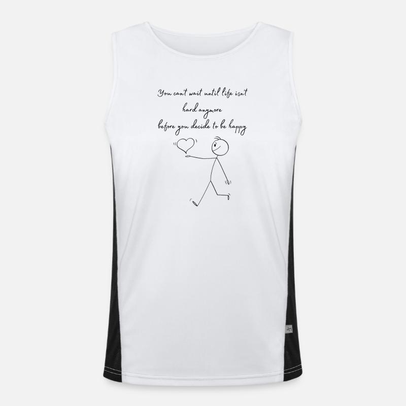 You cant wait until life is not hard anymore Funktionelles Kontrast-Tank Top für Männer 