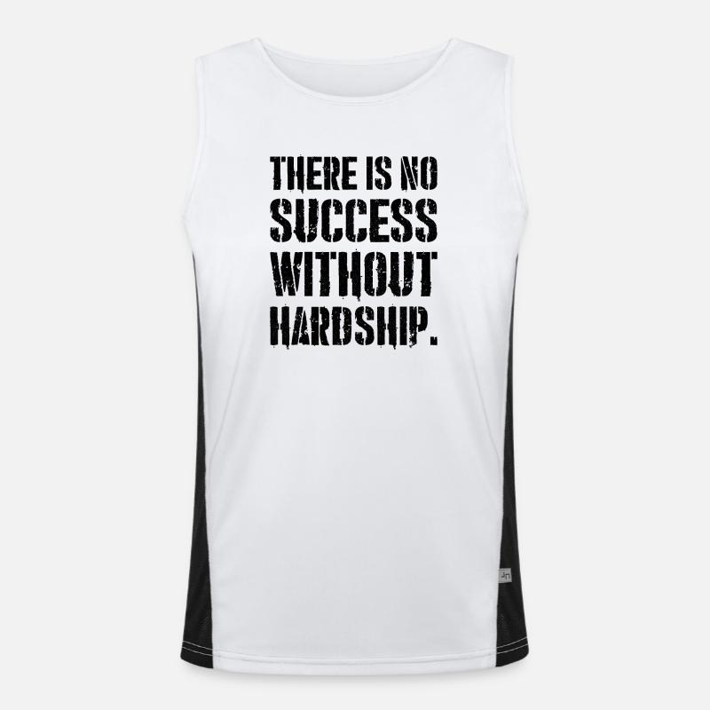 there is no success without hardship Débardeur respirant contrasté Homme 
