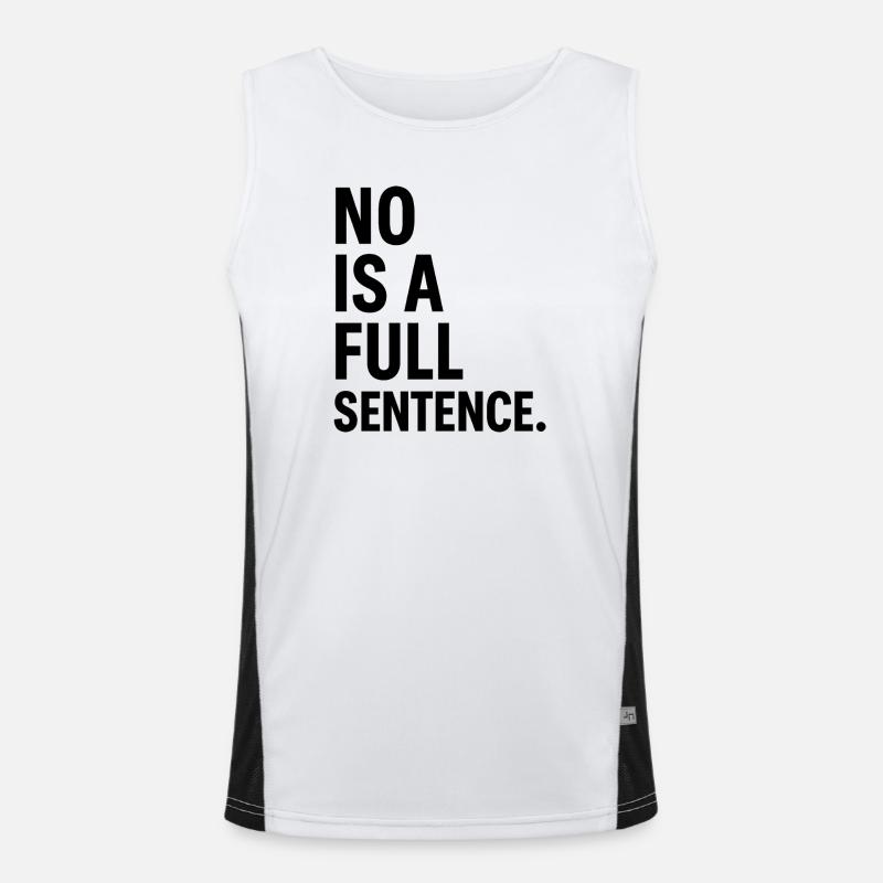 No is a Full Sentence – Statement Design Men's Functional Contrast Tank Top 