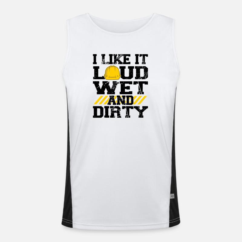 I Like It Loud Dirty Saying Construction Site Men Funktionelles Kontrast-Tank Top für Männer 