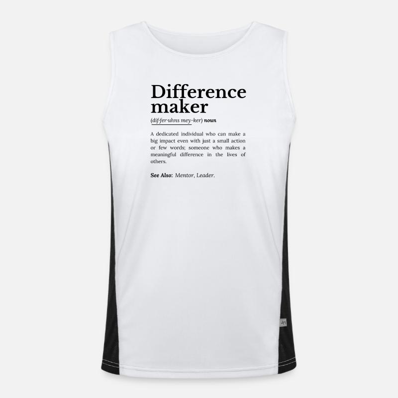 Difference Maker – Inspirierendes Zitat Funktionelles Kontrast-Tank Top für Männer 
