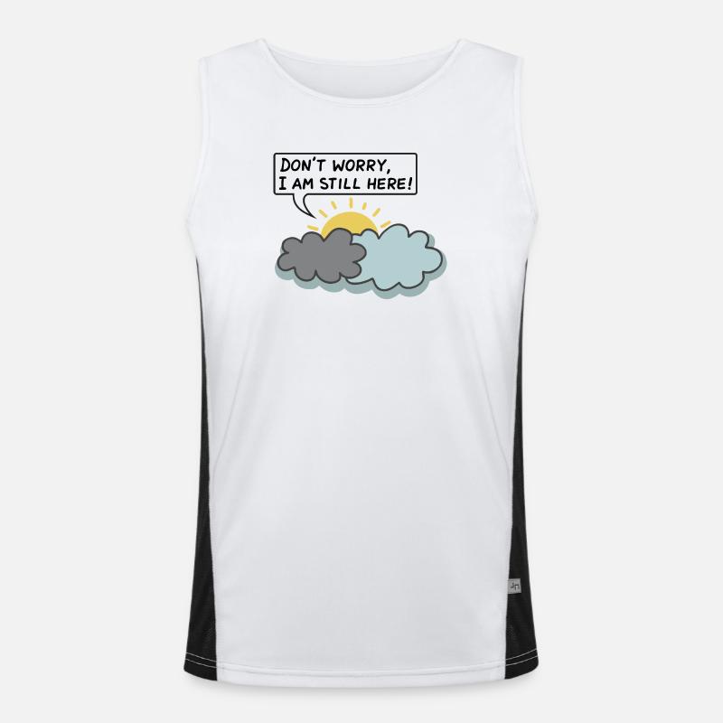 DON'T WORRY, I AM STILL HERE - (Sun Behind Clouds) Men's Functional Contrast Tank Top 