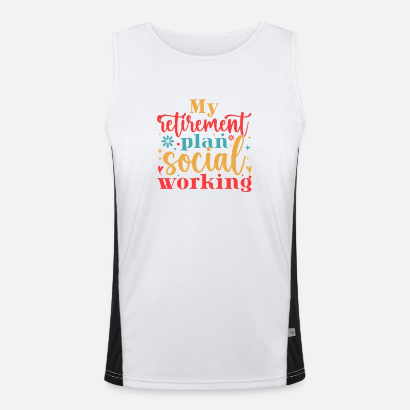 Social Worker Quote My Retirement Plan Social Work Men's Functional Contrast Tank Top 