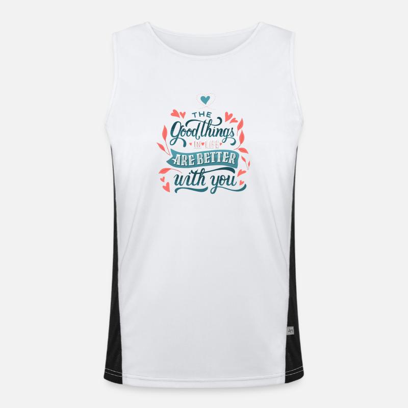 Die guten Dinge im Leben sind mit dir besser Funktionelles Kontrast-Tank Top für Männer 