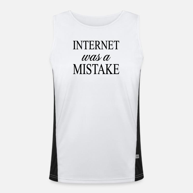 Internet war ein Fehler – sarkastische Aussage Funktionelles Kontrast-Tank Top für Männer 