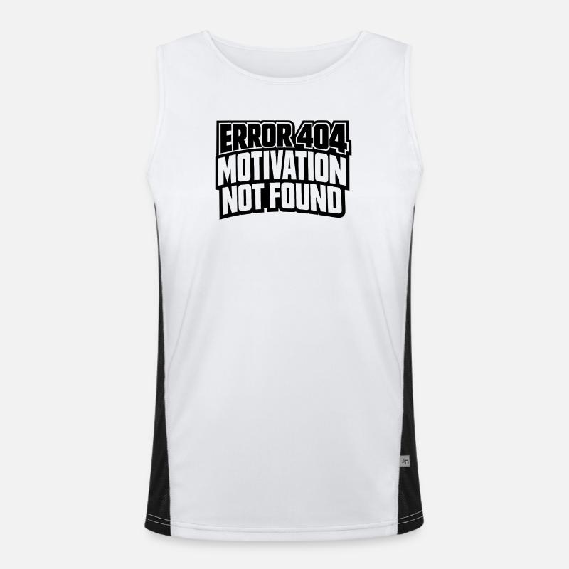 Error 404 Motivation not found Geschenkidee lustig Funktionelles Kontrast-Tank Top für Männer 