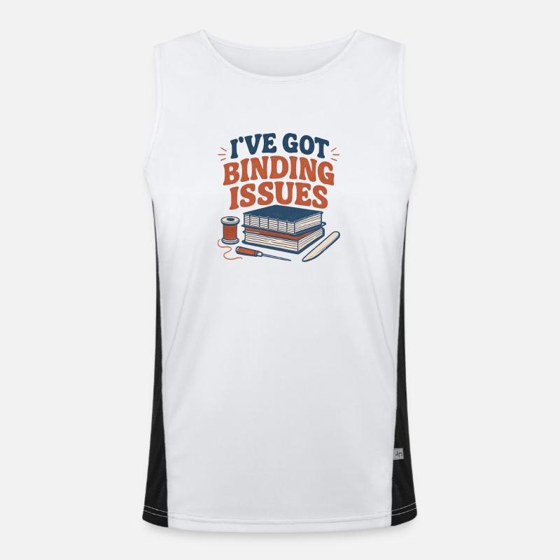I have attachment problems | Bookbinding Men's Functional Contrast Tank Top 