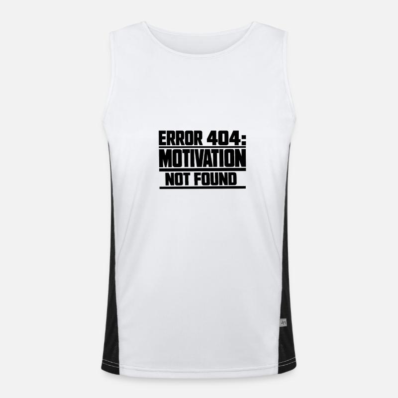 Error 404 Motivation not found Geschenkidee lustig Funktionelles Kontrast-Tank Top für Männer 