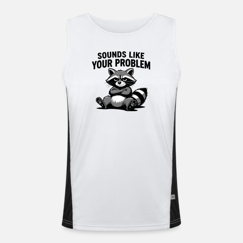 Vaskebjørn-attitude Tee: Lyder som dit problem - Funktionel kontrast tanktop til herrer  - hvid/sort
