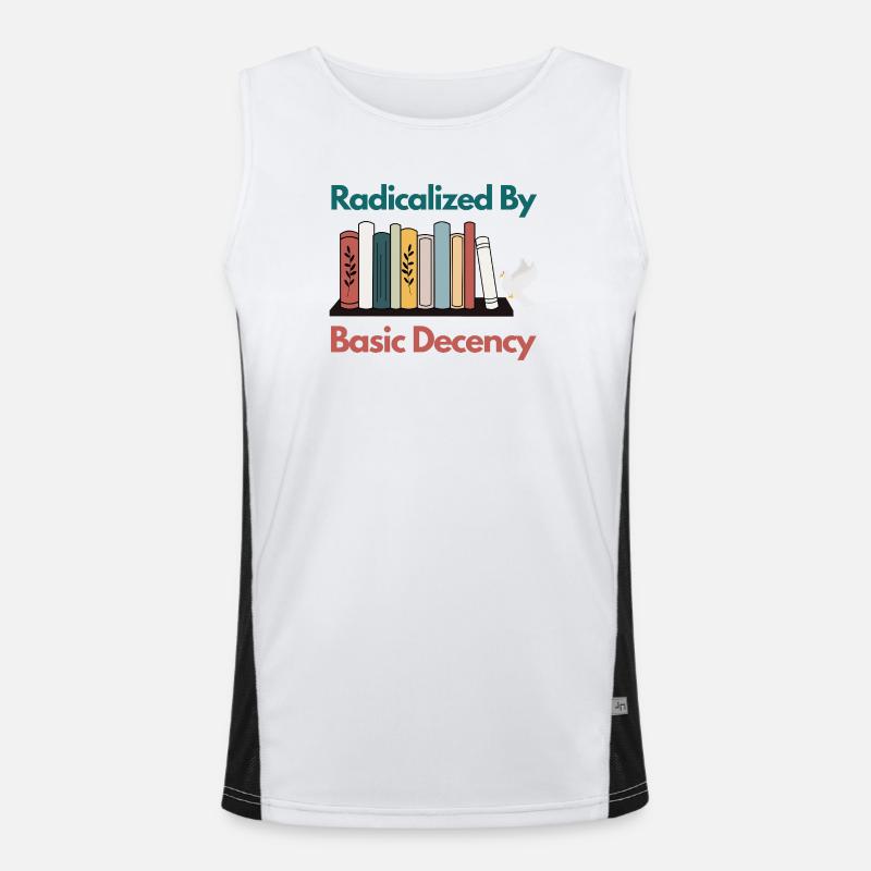 Radicalized By Basic Decency Funny Sarcastic  Men's Functional Contrast Tank Top 