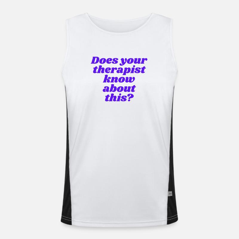 Does your therapist know about this? - Men's Functional Contrast Tank Top  - white/black