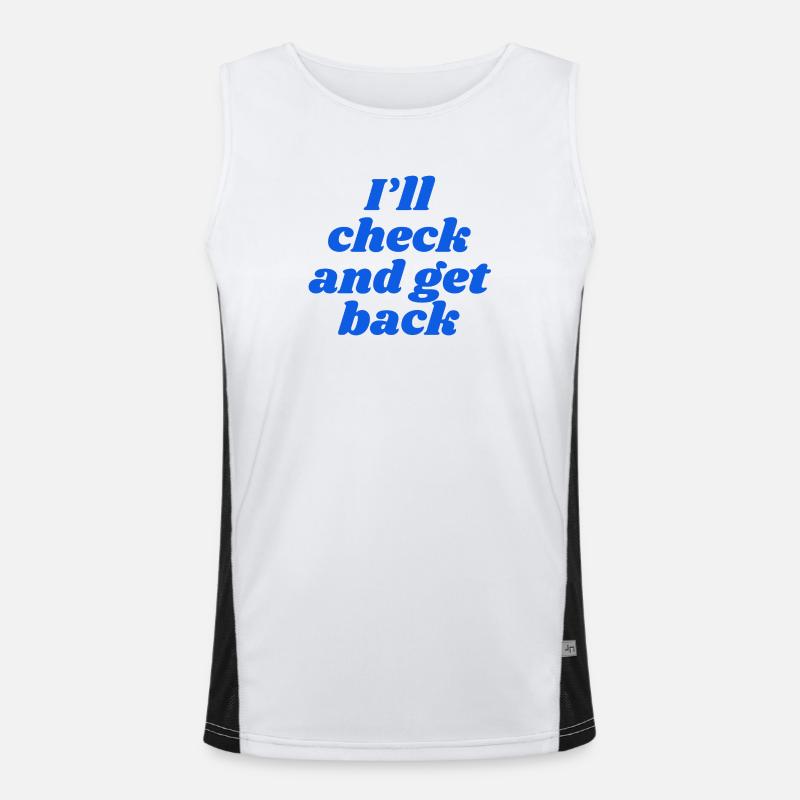 I'll check and get back - Men's Functional Contrast Tank Top - white/black