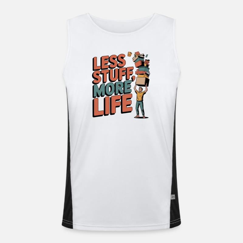 Less Stuff, More Life Funktionelles Kontrast-Tank Top für Männer 
