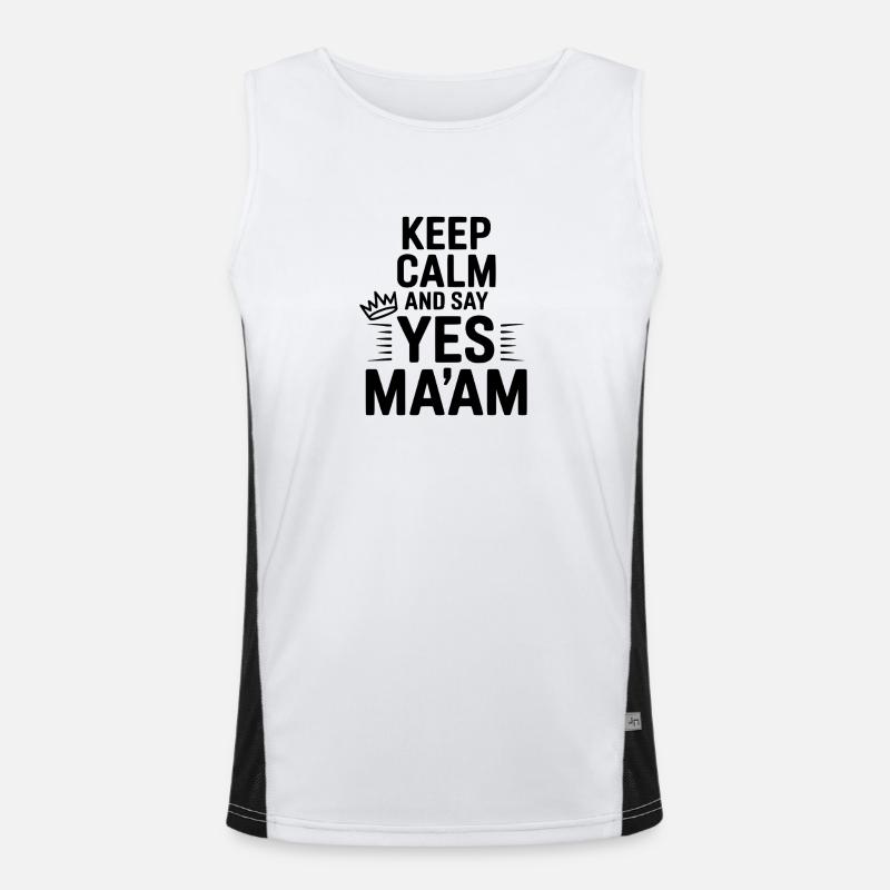 Keep Calm and Say Yes Ma'am - Men's Functional Contrast Tank Top - white/black