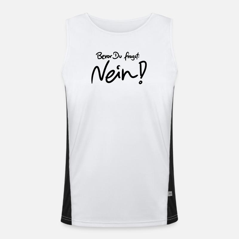 Bevor Du fragst: NEIN! (Das Original) Funktionelles Kontrast-Tank Top für Männer 