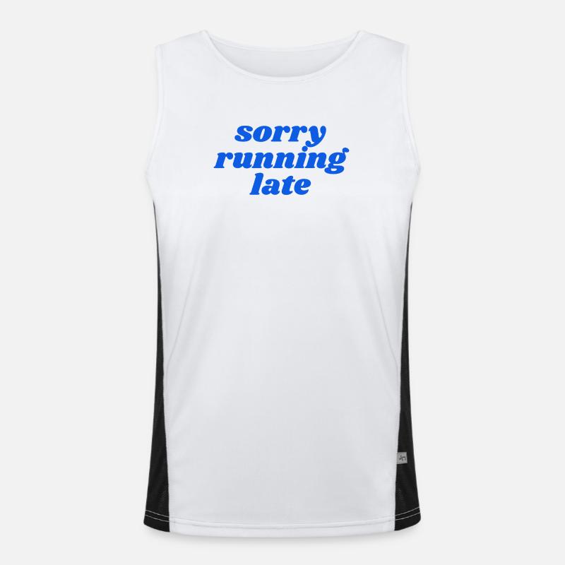 sorry running late Men's Functional Contrast Tank Top 