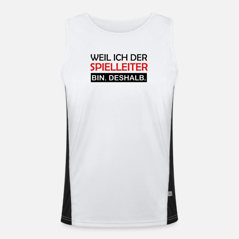 Weil ich der Spielleiter bin Deshalb Rollenspiel  Funktionelles Kontrast-Tank Top für Männer 