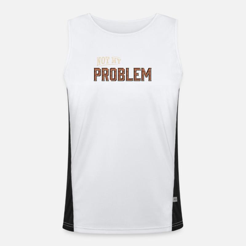 Humorous Not My Problem Design - Men's Functional Contrast Tank Top - white/black