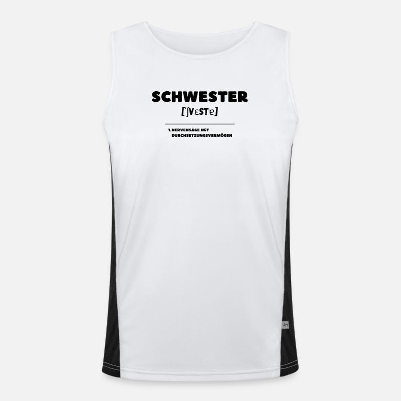 Schwester Definition Nervensäge Funktionelles Kontrast-Tank Top für Männer 