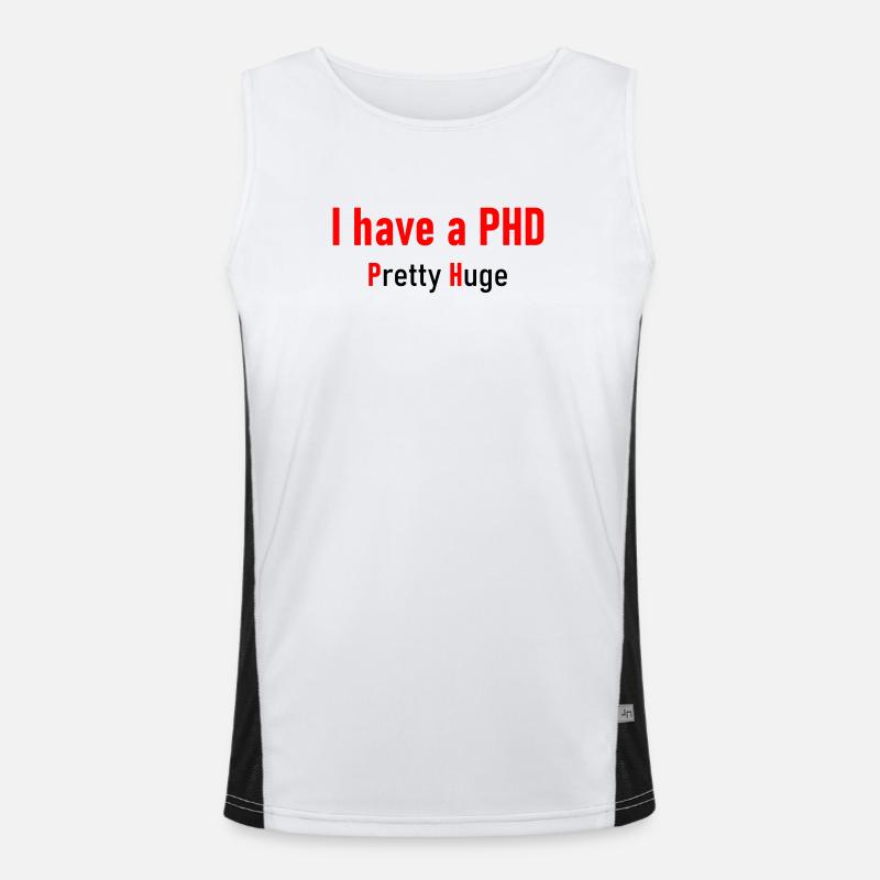 I have a PHD Funktionelles Kontrast-Tank Top für Männer 