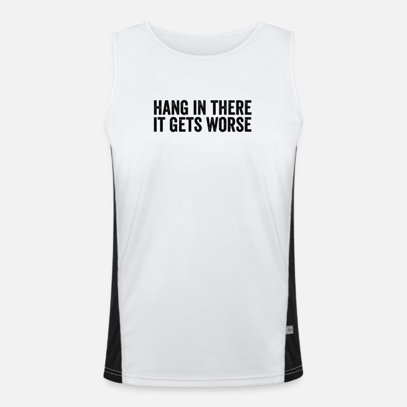 Bleib dran, es wird schlimmer Funktionelles Kontrast-Tank Top für Männer 