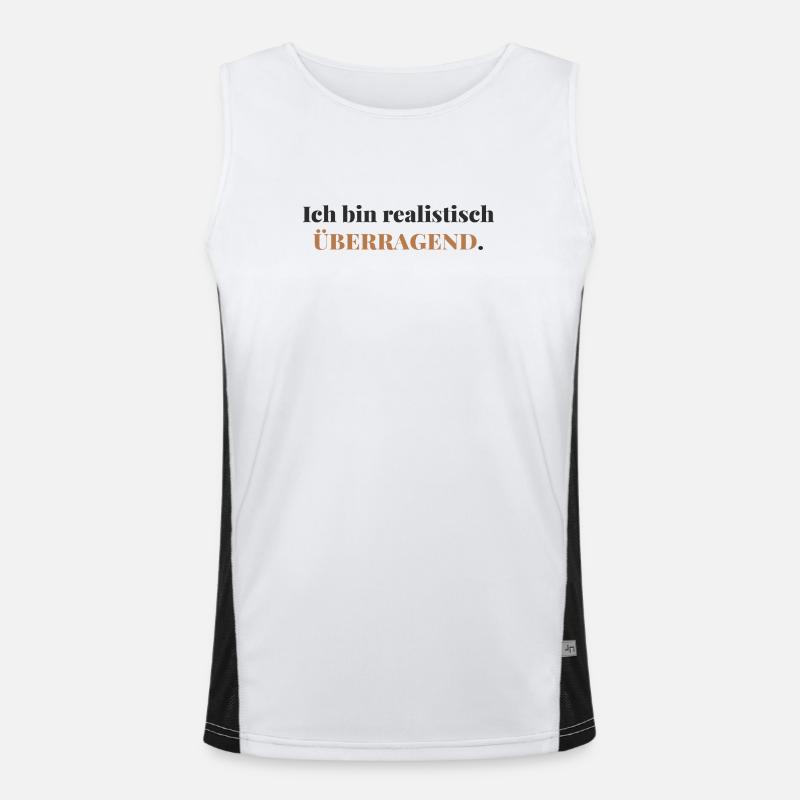 Ich bin realistisch überragend  Funktionelles Kontrast-Tank Top für Männer 