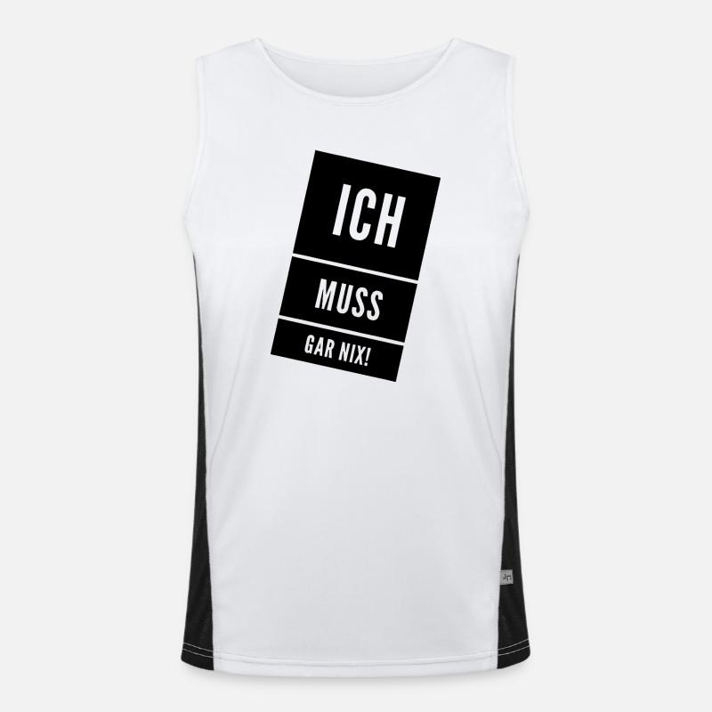 Ich muss gar nix! Fun Spruch Funktionelles Kontrast-Tank Top für Männer 