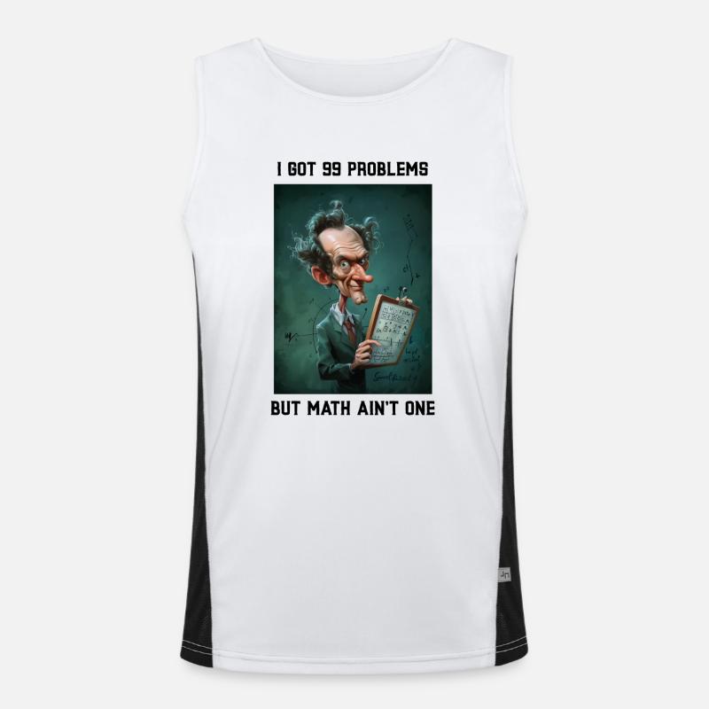 I got 99 Problems but Math ain't One Funktionelles Kontrast-Tank Top für Männer 