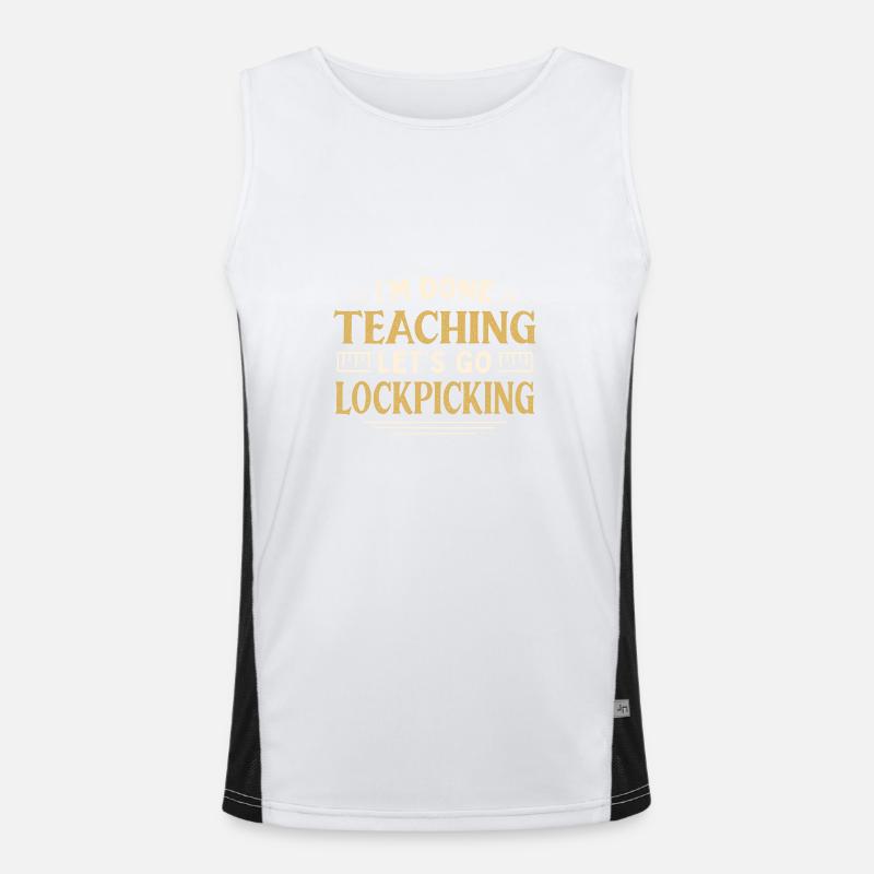 I'm Done Teaching Let's Go Lockpicking Funny Funktionelles Kontrast-Tank Top für Männer 