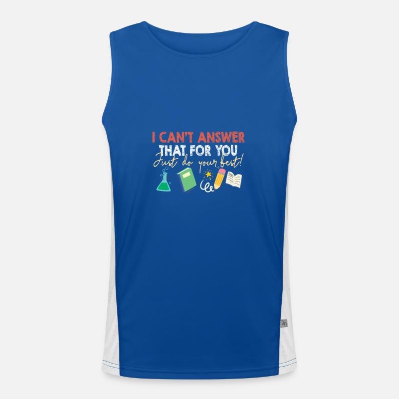 Test Day I Can't Answer Testing Day Teacher Funktionelles Kontrast-Tank Top für Männer 