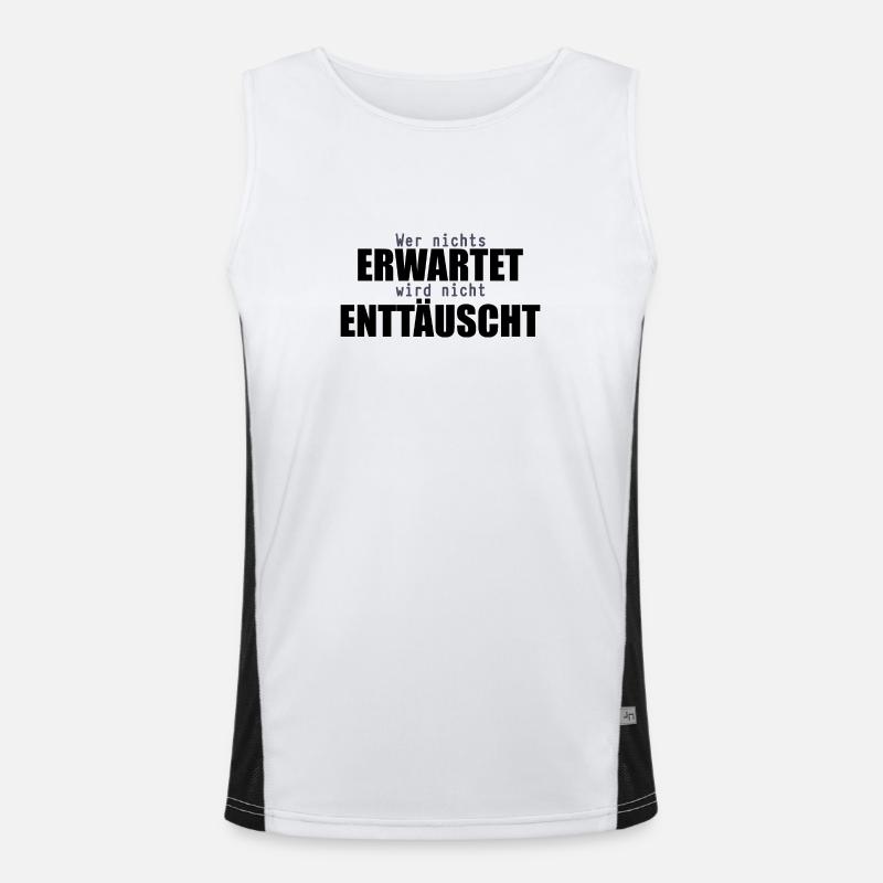 Wer nichts erwartet wird nicht enttäuscht Funktionelles Kontrast-Tank Top für Männer 
